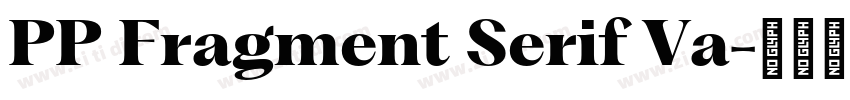 PP Fragment Serif Va字体转换